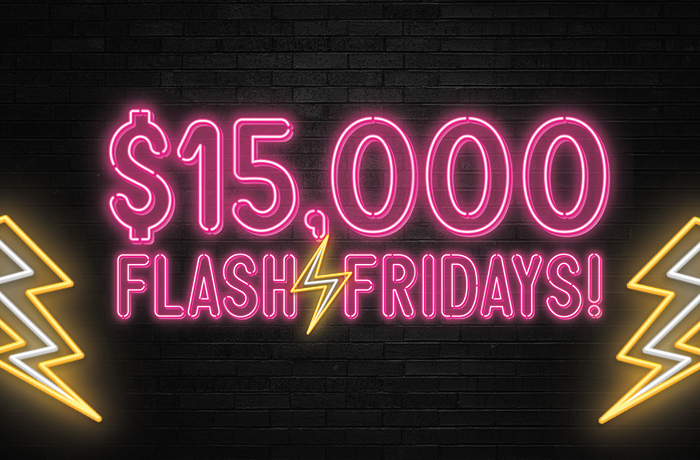 $15,000 Flash Fridays