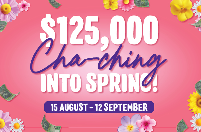 $125,00 Cha-Ching Into Spring