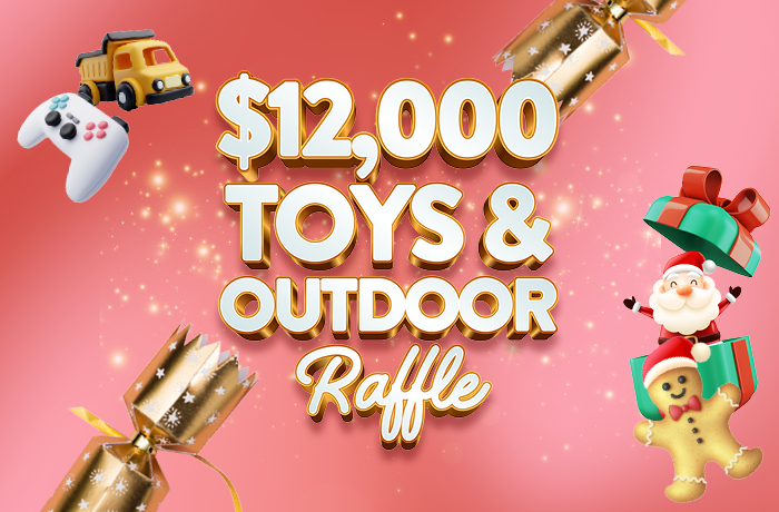 $12,000 CRACKING CHRISTMAS TOY & OUTDOOR RAFFLE